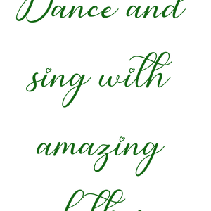 dance and sing with amazing clothes quote SVG PNG design with an uplifting message