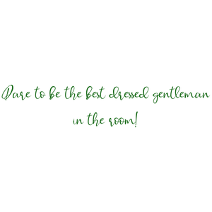 dare to be the best dressed gentleman in room quote SVG PNG design