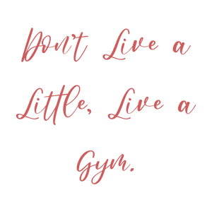 don't live a little gym quote SVG PNG design with bold lettering, an uplifting message