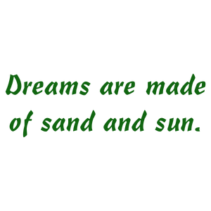 dreams are made of sand and sun quote SVG PNG design with bold lettering, an uplifting message