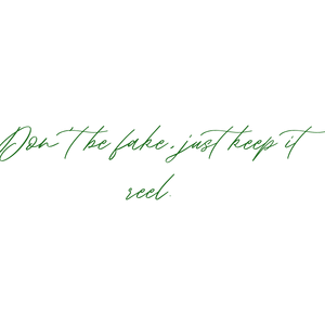 don't be fake just keep it reel quote SVG PNG design