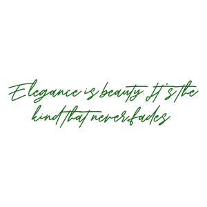elegance is beauty it's the kind that never fadesgvzi2cksws5 quote SVG PNG design