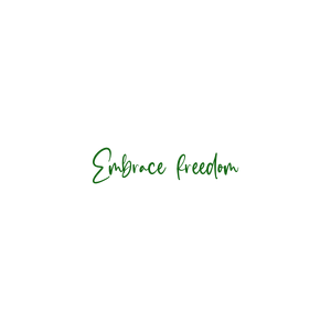 embrace freedom quote SVG PNG design with an uplifting message