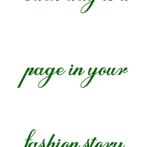 each day is a page in your fashion story quote SVG PNG design with bold lettering, an uplifting message