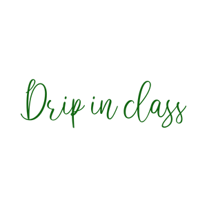 drip in class quote SVG PNG design