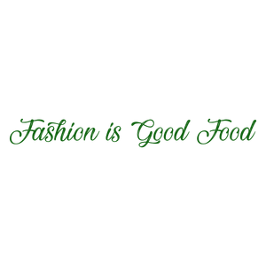 fashion is good food quote SVG PNG design with an uplifting message
