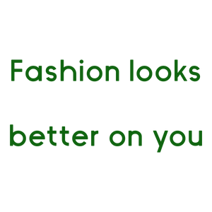 fashion looks better on you quote SVG PNG design with bold lettering, an uplifting message