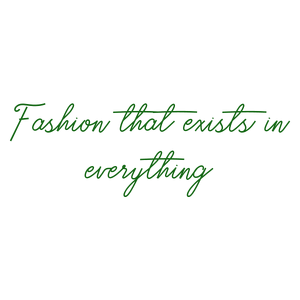 fashion that exists in everything quote SVG PNG design with an uplifting message