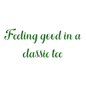 feeling good in a classic tee quote SVG PNG design with bold lettering, an uplifting message