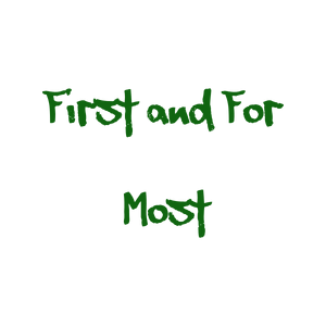 first and for most quote SVG PNG design with hand-drawn style, bold lettering