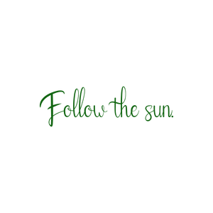 follow the sun quote SVG PNG design with an uplifting message