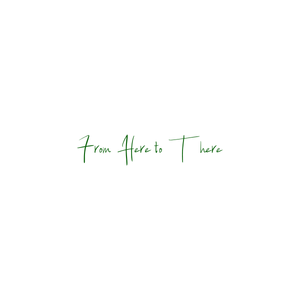 from here to there quote SVG PNG design with bold lettering
