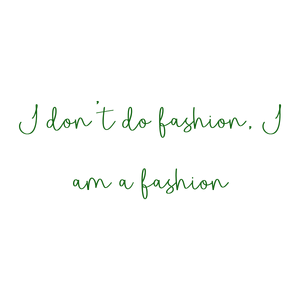i don't do fashion am a fashion505 quote SVG PNG design with bold lettering