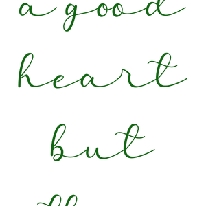 i have a good heart but this mouth quote SVG PNG design with hand-drawn style, an uplifting message