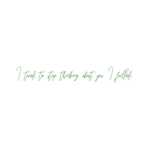 i tried to stop thinking about you failednbfqddz04dg quote SVG PNG design