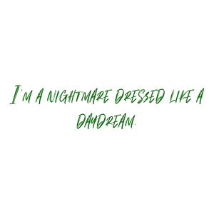 i'm a nightmare dressed like daydream quote SVG PNG design with bold lettering