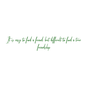 it is easy to find a friend but difficult true friendship quote SVG PNG design