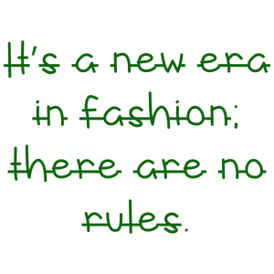 it's a new era in fashion there are no rules quote SVG PNG design