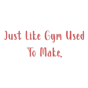 just like gym used to make quote SVG PNG design with bold lettering