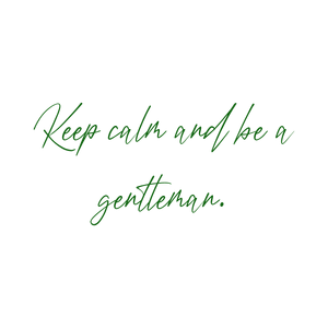 keep calm and be a gentleman quote SVG PNG design