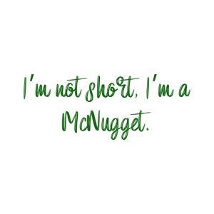 i'm not short a mcnugget quote SVG PNG design with hand-drawn style