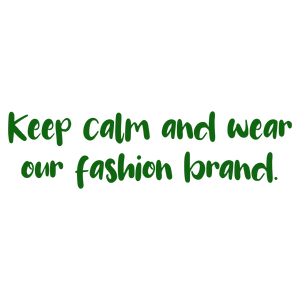 keep calm and wear our fashion brand quote SVG PNG design with hand-drawn style