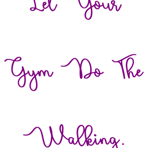 let your gym do the walking quote SVG PNG design