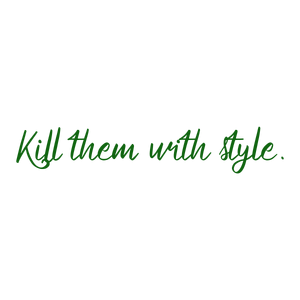 kill them with quote SVG PNG design with bold lettering