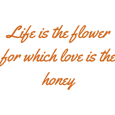 life is the flower for which love honey SVG PNG design with bold lettering, white and orange floral elements