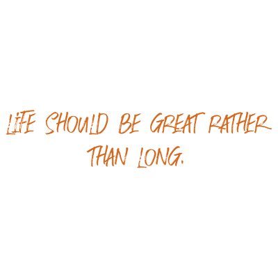 life should be great rather than long quote SVG PNG design with hand-drawn style, an uplifting message