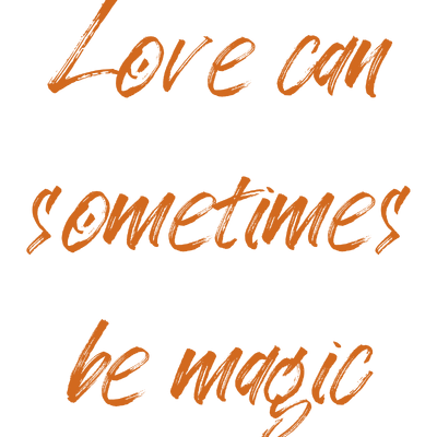 love can sometimes be magic quote SVG PNG design with bold lettering
