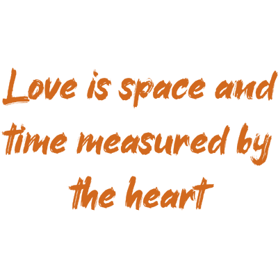 love is space and time measured by the heart quote SVG PNG design with hand-drawn style