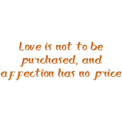 love is not to be purchased and affection has no price quote SVG PNG design with bold lettering