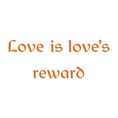 love is love's reward quote SVG PNG design with bold lettering, an uplifting message