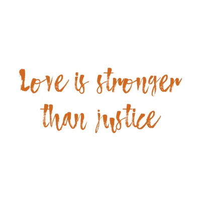 love is stronger than justice quote SVG PNG design with bold lettering, an uplifting message
