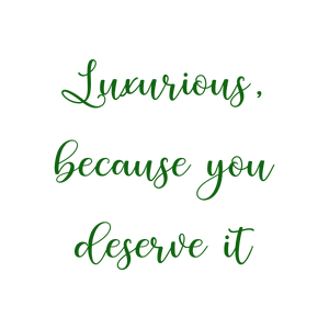 luxurious because you deserve it quote SVG PNG design with an uplifting message