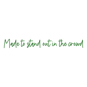 made to stand out in the crowd quote SVG PNG design with hand-drawn style, bold lettering, an uplifting message