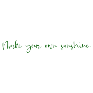 make your own sunshine quote SVG PNG design with an uplifting message