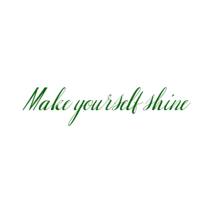 make yourself shine quote SVG PNG design with an uplifting message
