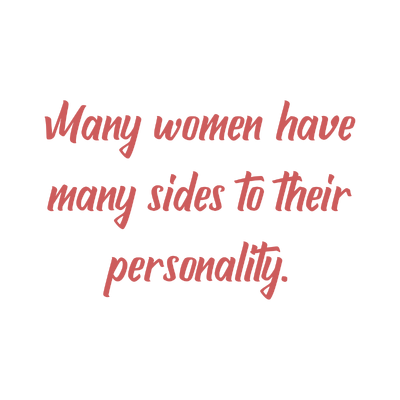 many women have sides to their personality quote SVG PNG design with bold lettering, an uplifting message