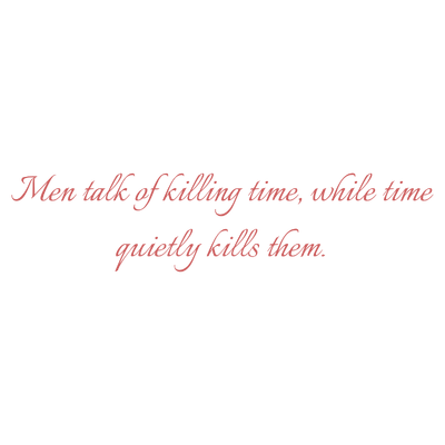 men talk of killing time while quietly kills them quote SVG PNG design