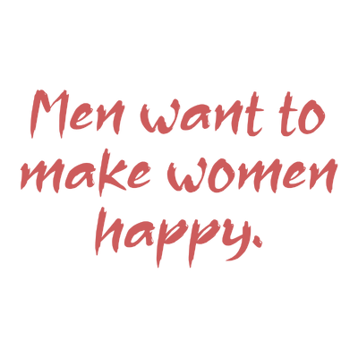 men want to make women happy quote SVG PNG design with bold lettering, an uplifting message