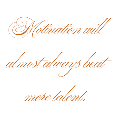 motivation will almost always beat mere talent quote SVG PNG design with bold lettering, an uplifting message
