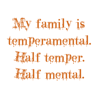 my family is temperamental half temper mental quote SVG PNG design