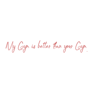 my gym is better than your quote SVG PNG design with bold lettering