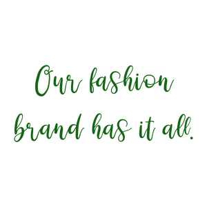 our fashion brand has it all quote SVG PNG design