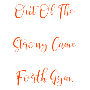 out of the strong came forth gym quote SVG PNG design