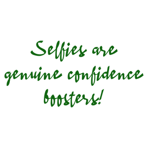 selfies are genuine confidence boosters quote SVG PNG design with an uplifting message