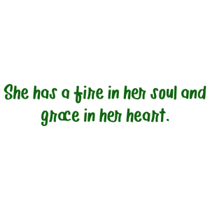 she has a fire in her soul and grace heart quote SVG PNG design