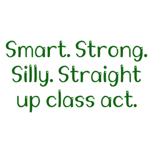 smart strong silly straight up class actr4iyjl1lims quote SVG PNG design with hand-drawn style, bold lettering, an.